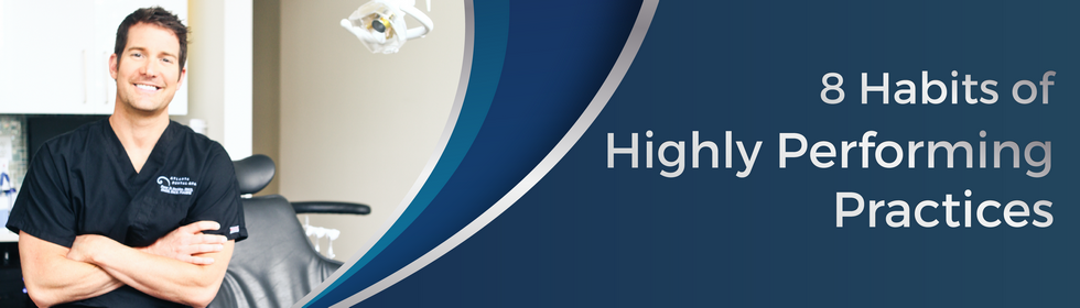 8 Habits of Highly Performing Practices